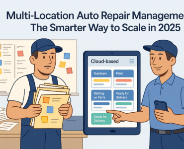 Multi-Location Auto Repair Management: The Smarter Way to Scale in 2025